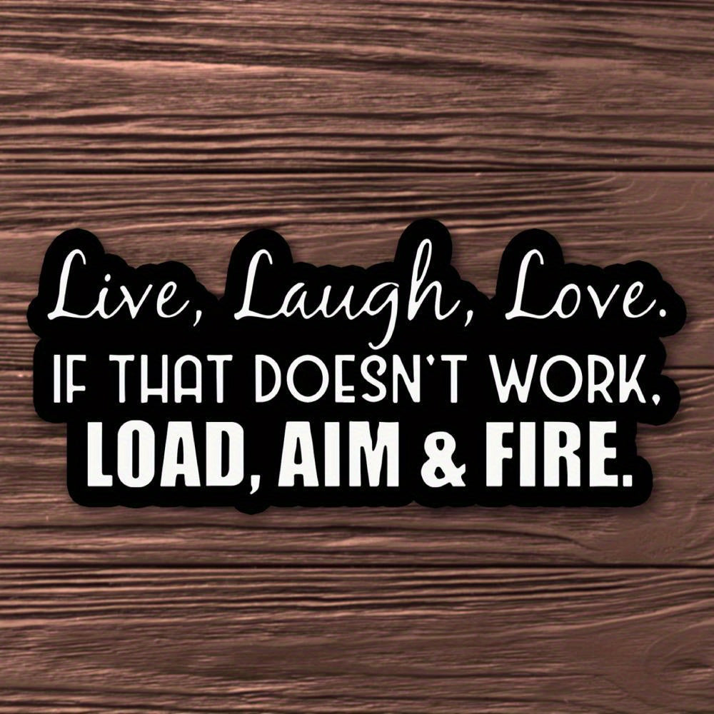 Durable Vinyl Sticker with Humorous Quote - Waterproof & Sun-Resistant, Matte Finish