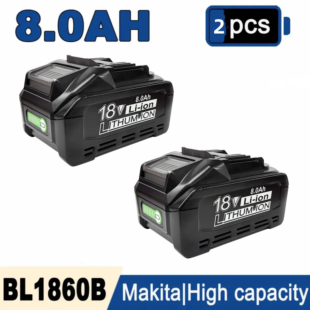 4/2/1pc 8.0Ah BL1860B Makita 18V Compatible w/Makita 18 Volts BL1860 BL1820 1830B 1840B 1850B BL1825