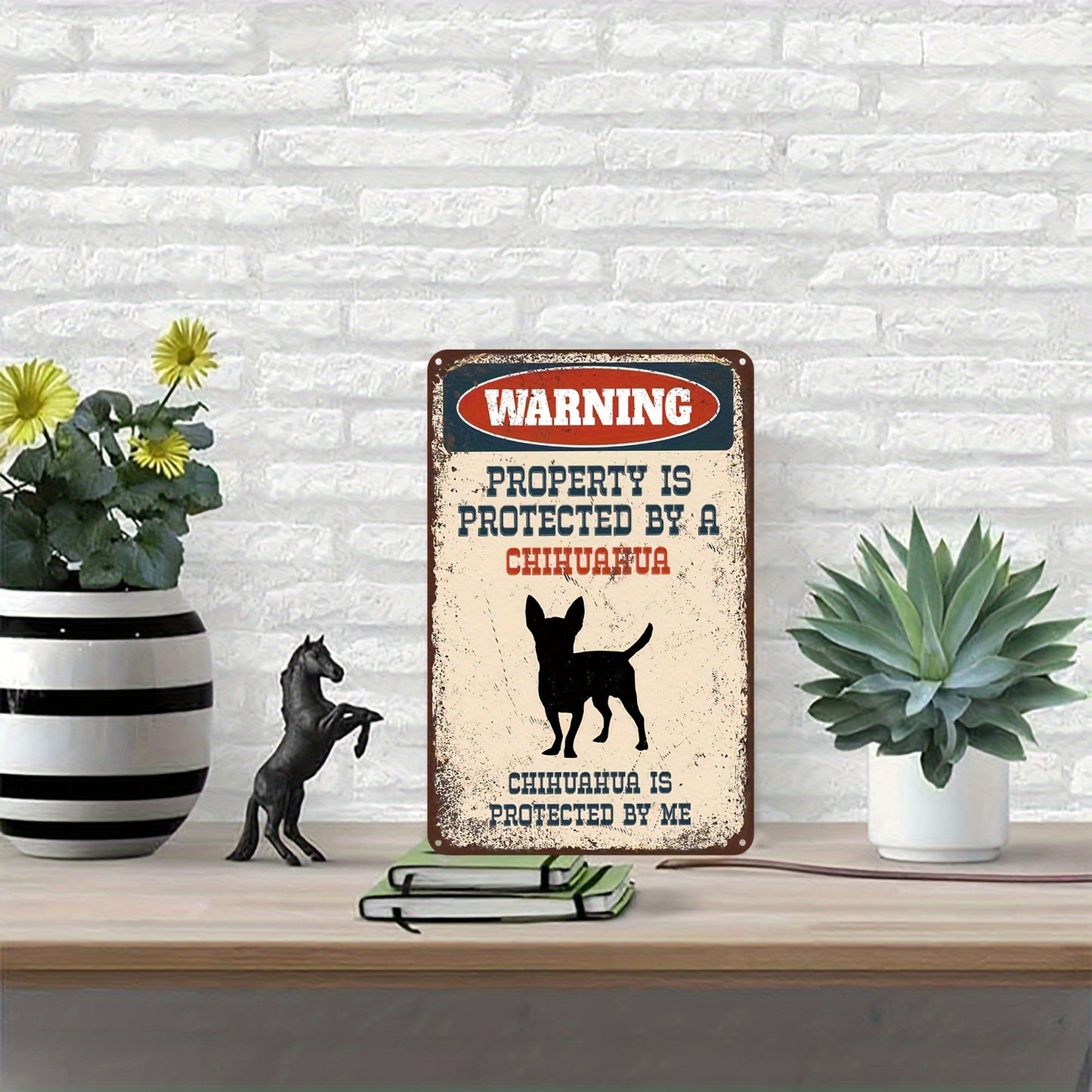 Vintage Metal Tin Sign: Property Protected by a Chihuahua - 8 X 12 Inches, Pre-Drilled Holes