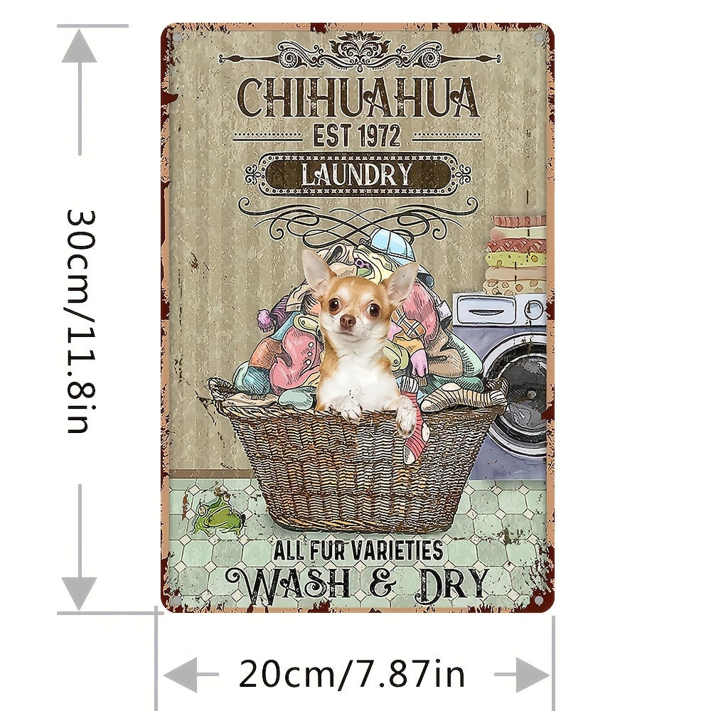 Chihuahua All Fur Wash & Dry" Vintage Metal Tin Sign - 8"x12"