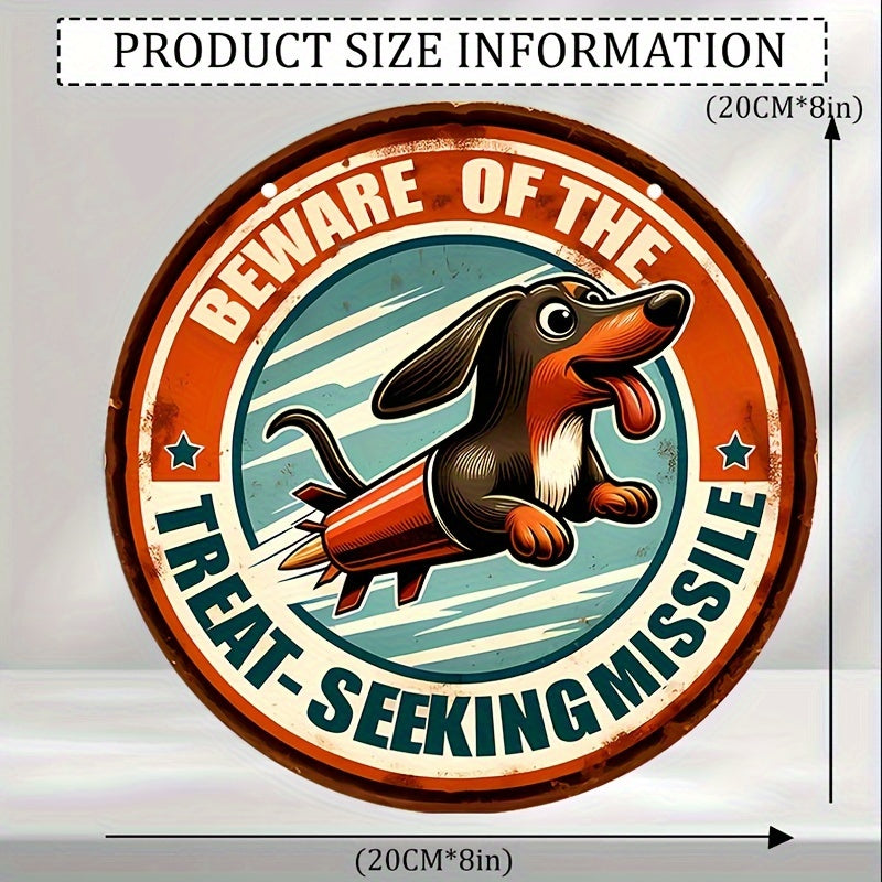 1pc, Vintage Round Aluminum Metal Tin Sign (8"x8"), "Beware Of The Treat-Seeking Missile"