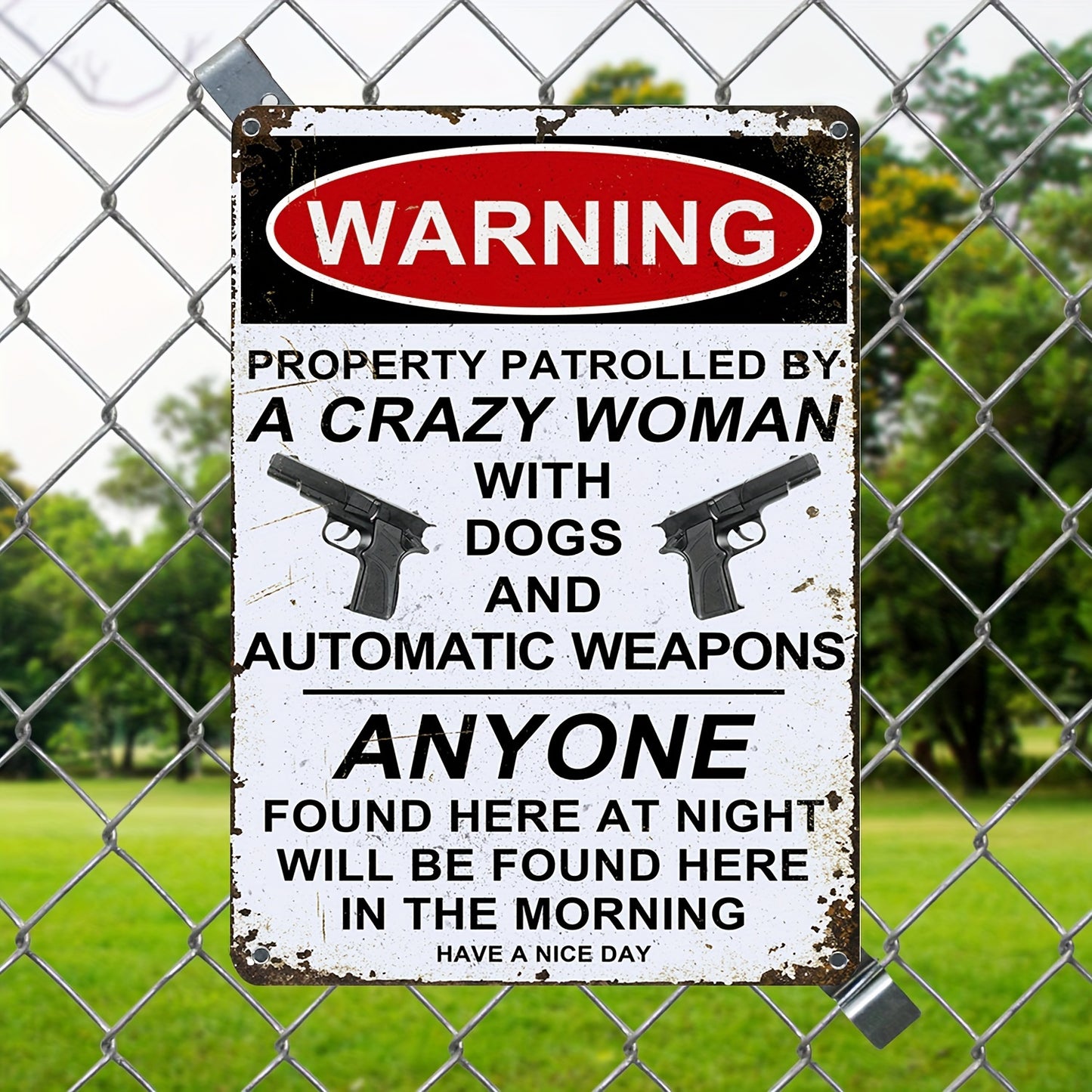 1pc, New Funny No Trespassing Sign "A Crazy Woman With Dogs And Automatic Weapons" 12''x8'' Vintage