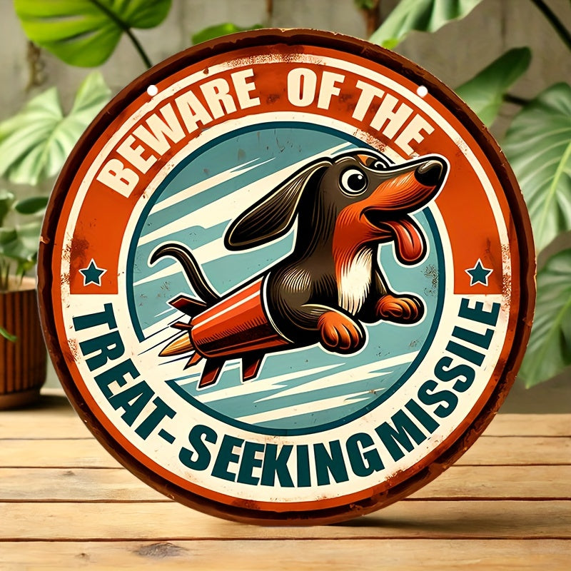 1pc, Vintage Round Aluminum Metal Tin Sign (8"x8"), "Beware Of The Treat-Seeking Missile"