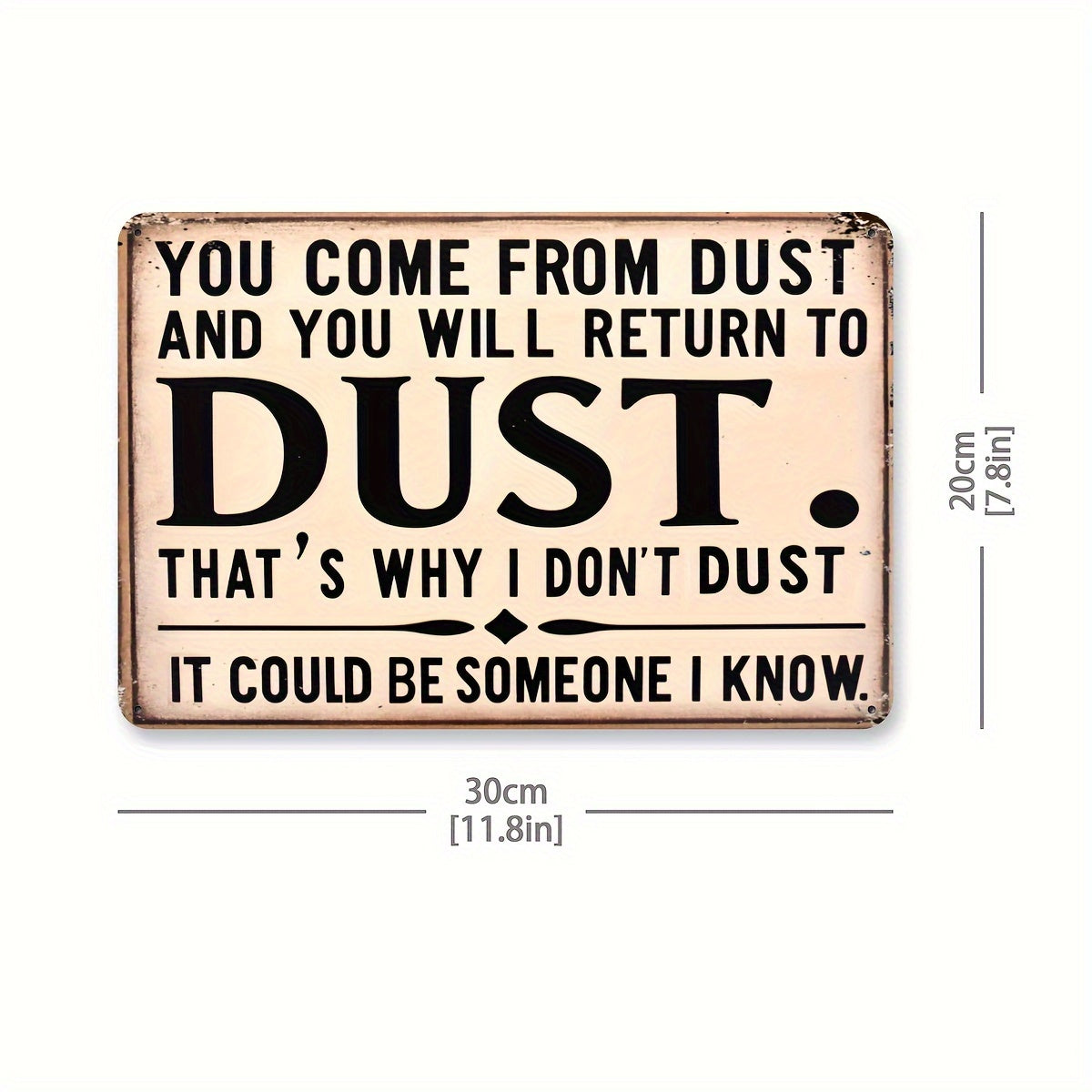 Iron Metal Sign "From Dust You Come, To Dust You Shall Return" Wall Decor "8 x 12"