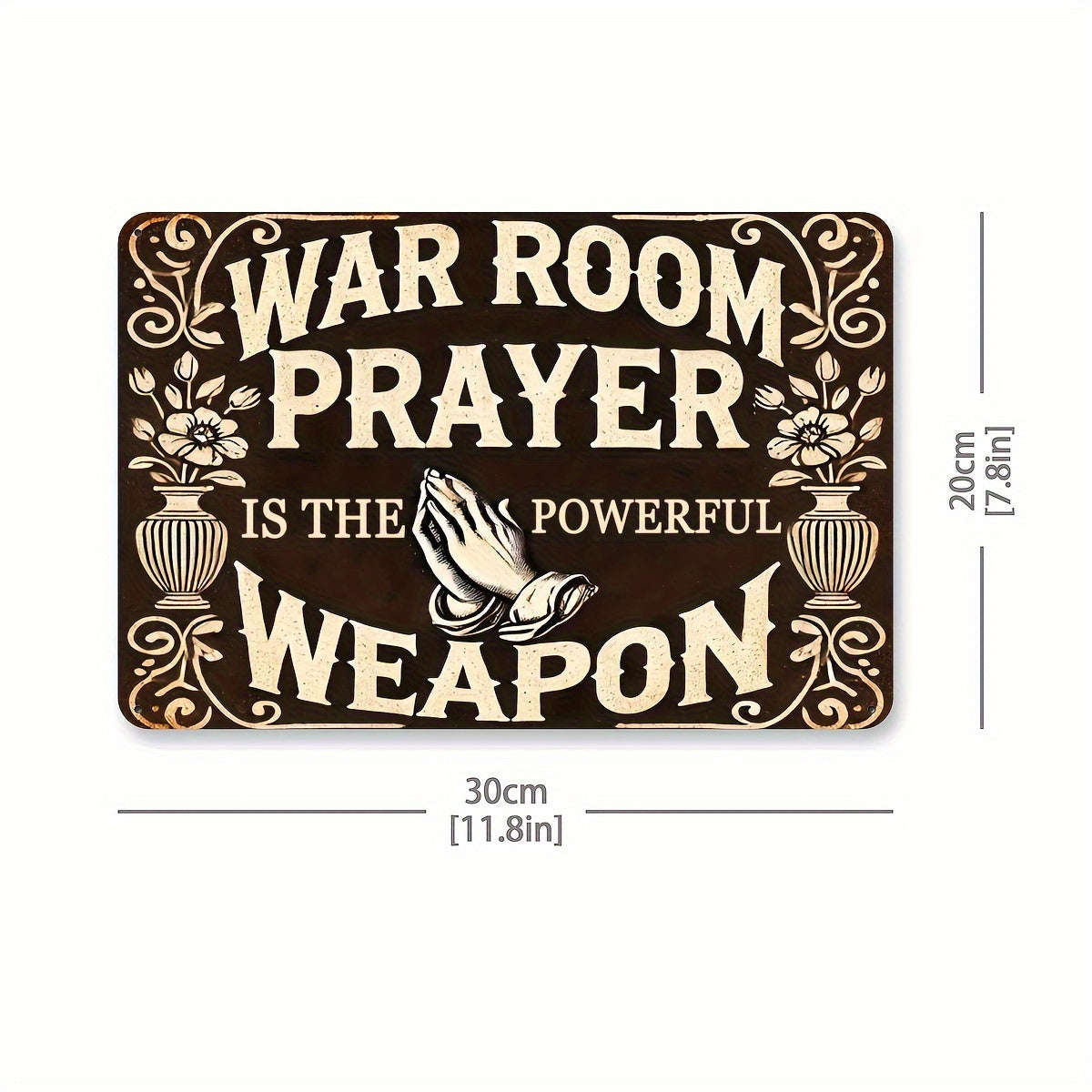 Prayer Is a Powerful Weapon" Vintage Metal Sign - 8x12 Inches, Waterproof & Windproof
