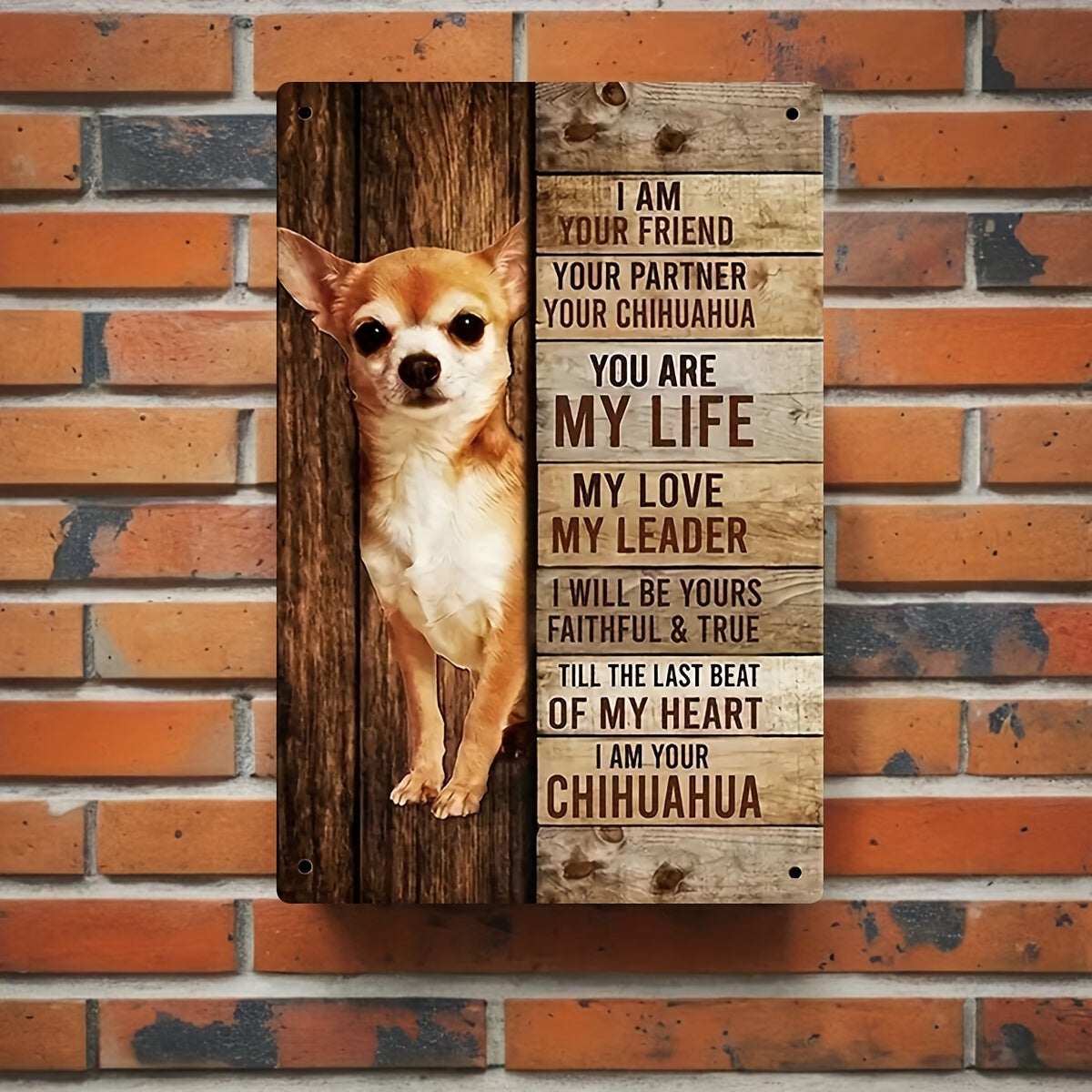 Vintage Metal Chihuahua Sign: 'I Am Your Friend, Your Partner, Your Chihuahua' 8" X 12"