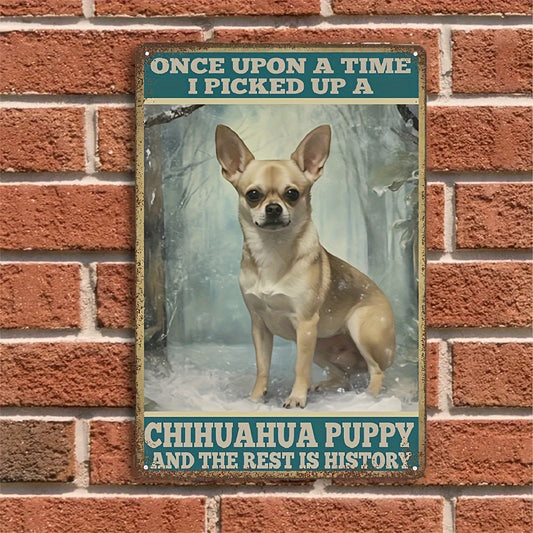 Tin Sign Chihuahua Puppy Metal Poster Tin Signs Painting Retro Metal Poster Vintage Wall Decor