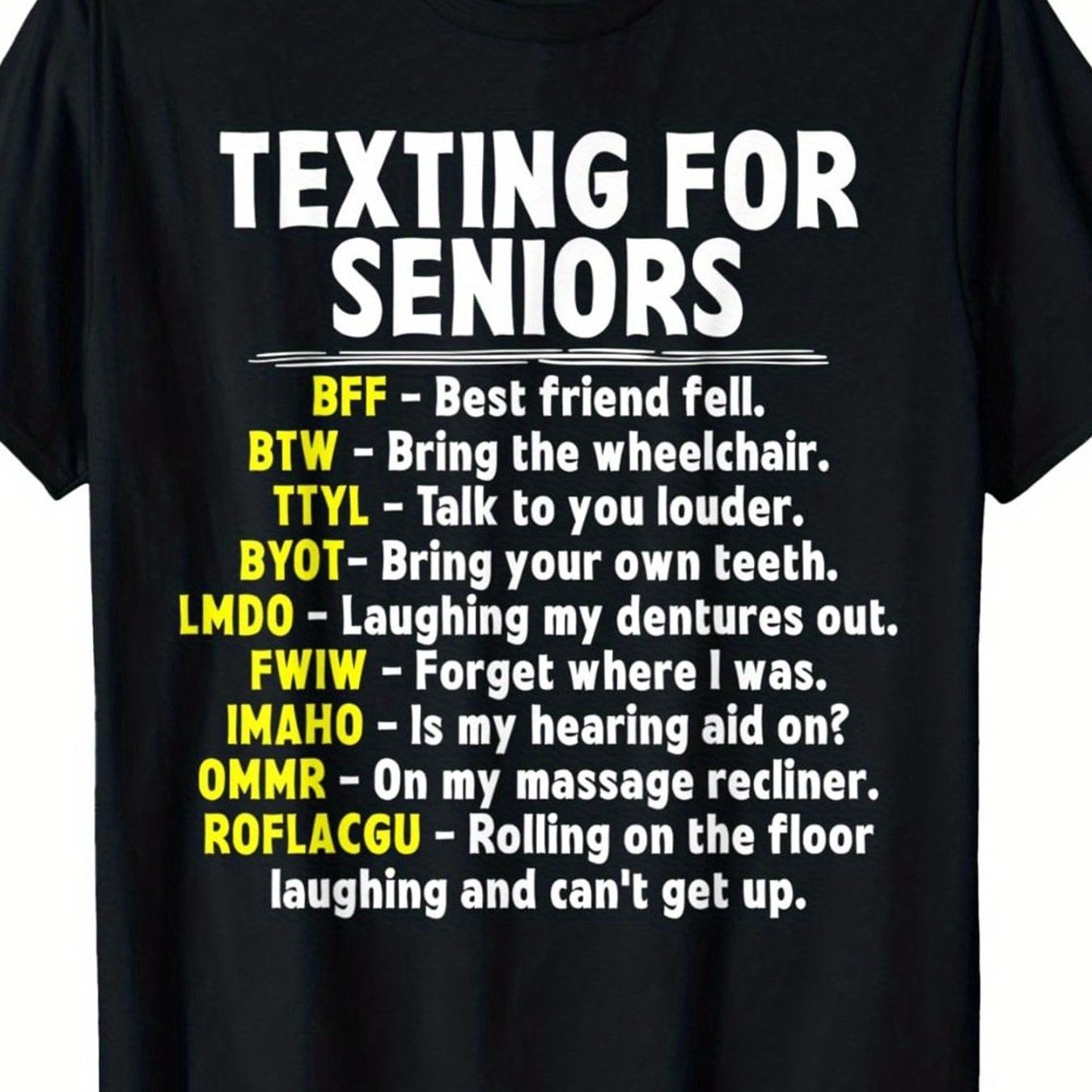 TEXTING FOR SENIORS Funny Black T-Shirt Humorous Graphic Tee Featuring Senior Texting Abbreviations