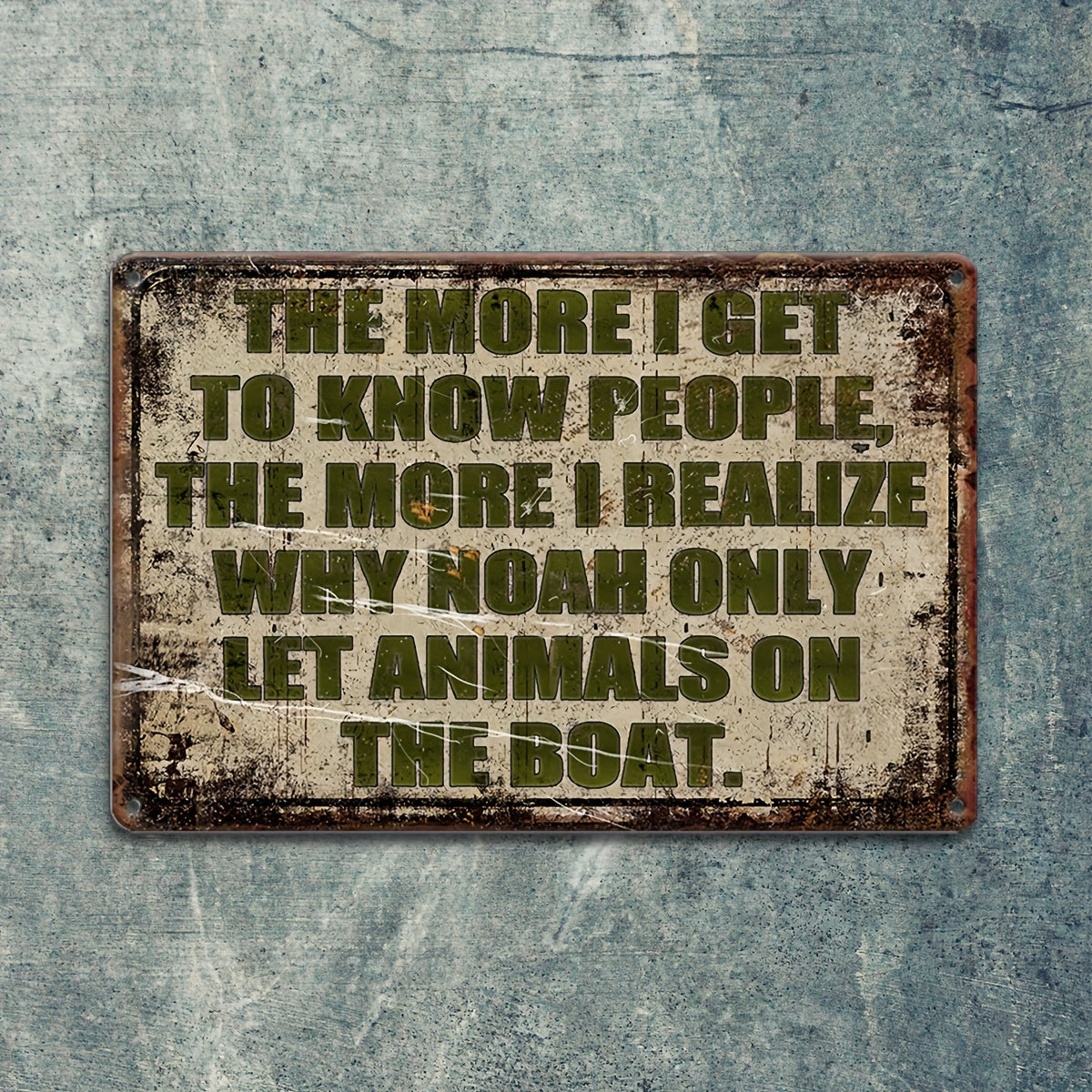 Noah Only Let Animals on the Boat" - Humorous Vintage Aluminum Sign Retro Metal Poster Gift (12"x8")