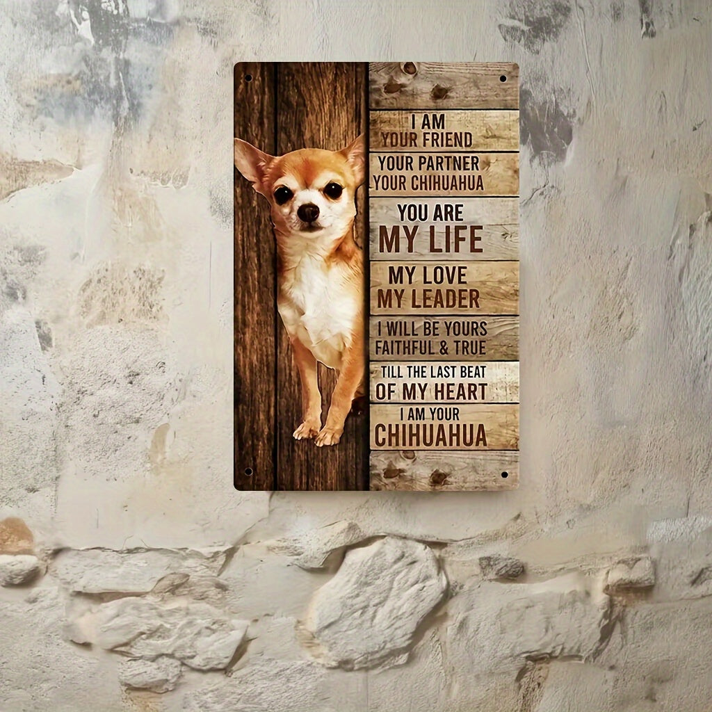 Vintage Metal Chihuahua Sign: 'I Am Your Friend, Your Partner, Your Chihuahua' 8" X 12"